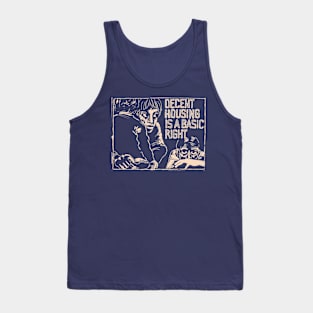 Decent Housing is A Basic Right Tank Top